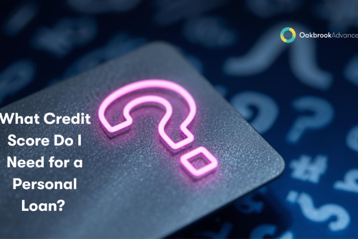 What Credit Score Do I Need for a Personal Loan
